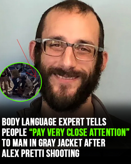 Body Language Analyst Urges Public to “Look Closely” at Man in Gray Jacket After Alex Pretti Shooting