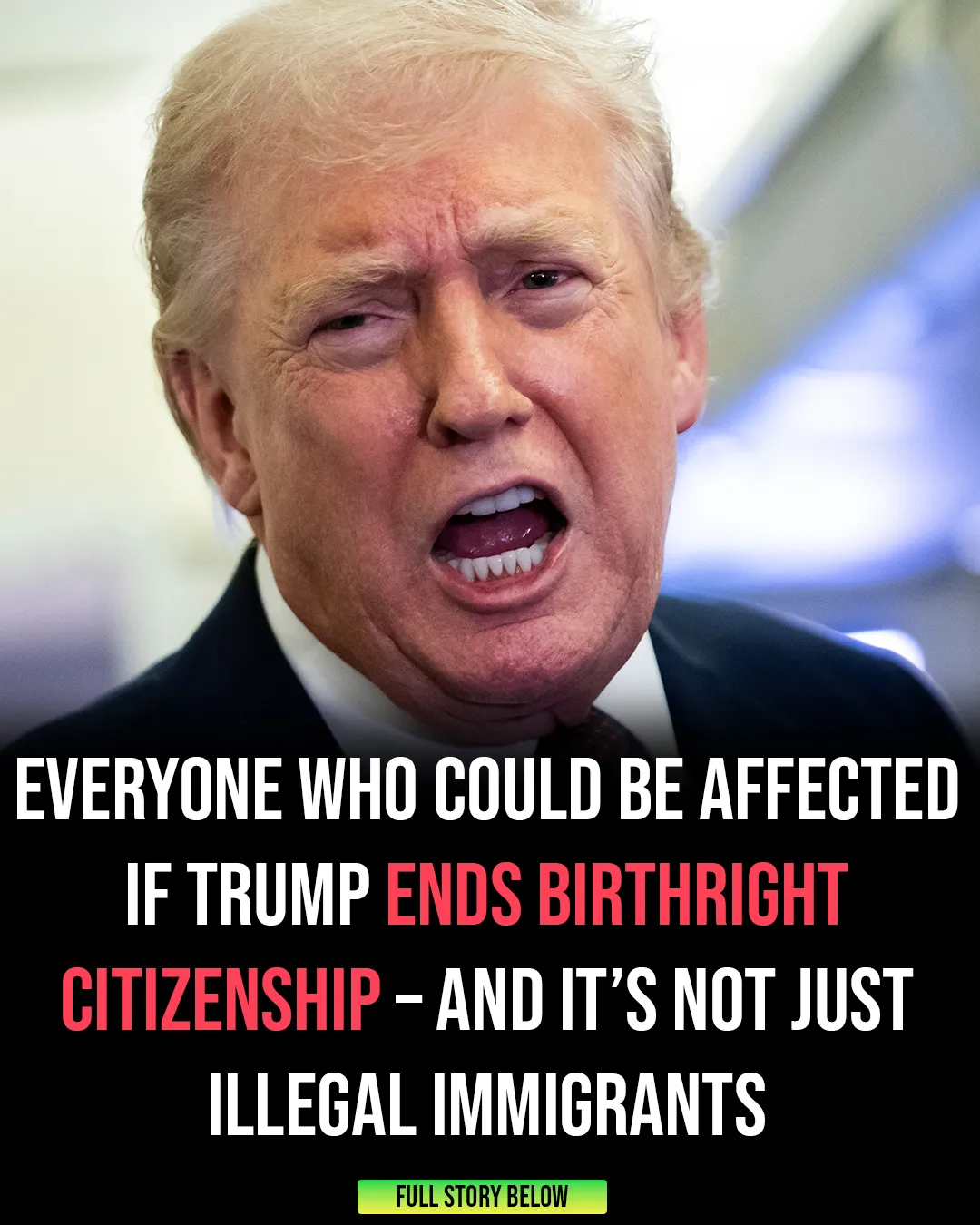 Everyone Who Could Be Affected if Donald Trump Moves to End Birthright Citizenship – It’s Not Only Undocumented Immigrants