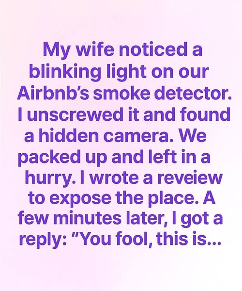I Found a Camera in Our Airbnb — Then the Host’s Reply Chilled Me